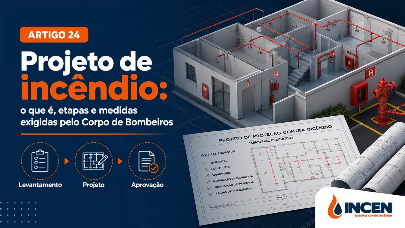 Projeto de incêndio: etapas, medidas de segurança e diferença entre PTS e PT