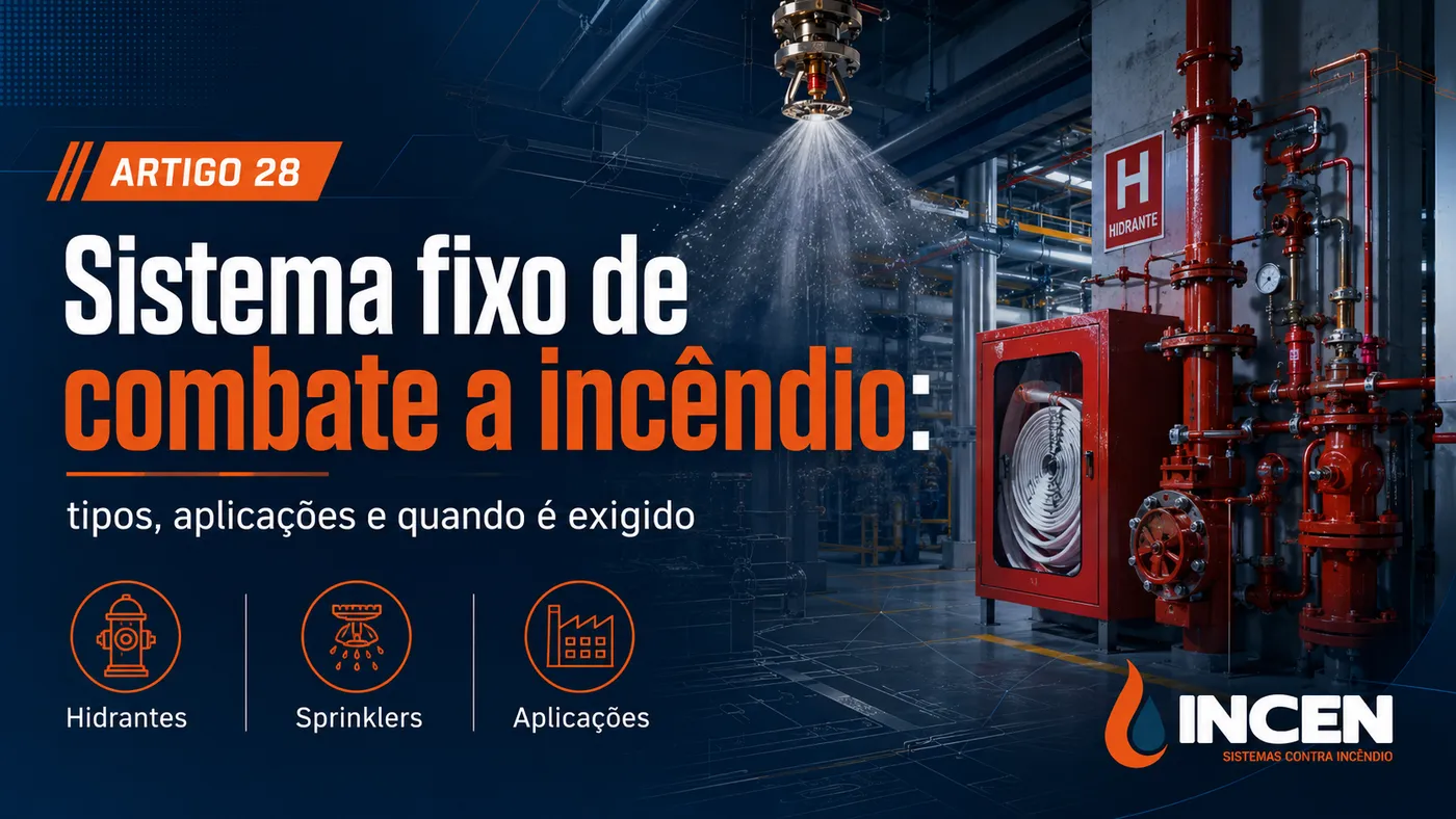 Sistema fixo de combate a incêndio: tipos e quando é exigido